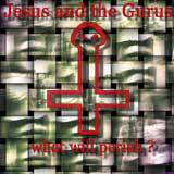 Jesus And The Gurus : What Will Perish